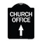 Signmission Church Office With Up Arrow Heavy-Gauge Aluminum Architectural Sign, 24" x 18", BW-1824-24275 A-DES-BW-1824-24275 - alternate 1